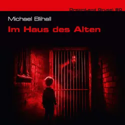 Cover - Dreamland Grusel - Folge 80 - Im Haus des Alten