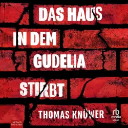 Cover - Thomas Knüwer - Das Haus in dem Gudelia stirbt - Kriminalroman