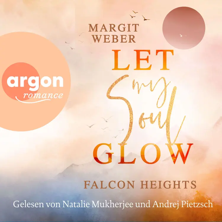 Cover von Margit Weber - Falcon Heights - Band 2 - Let my soul glow