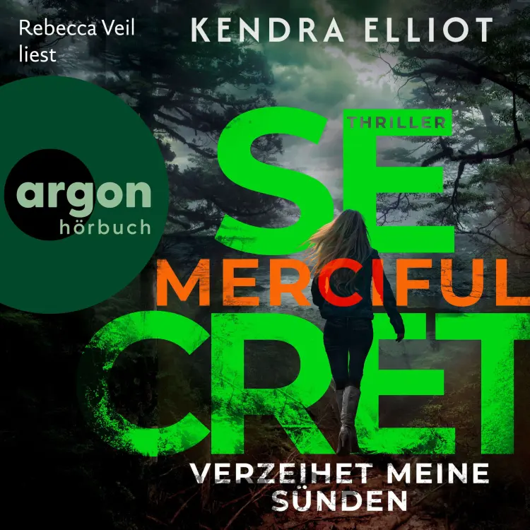 Cover von Kendra Elliot - Die Mercy Kilpatrick Serie - Band 3 - Merciful Secret - Verzeihet meine Sünden
