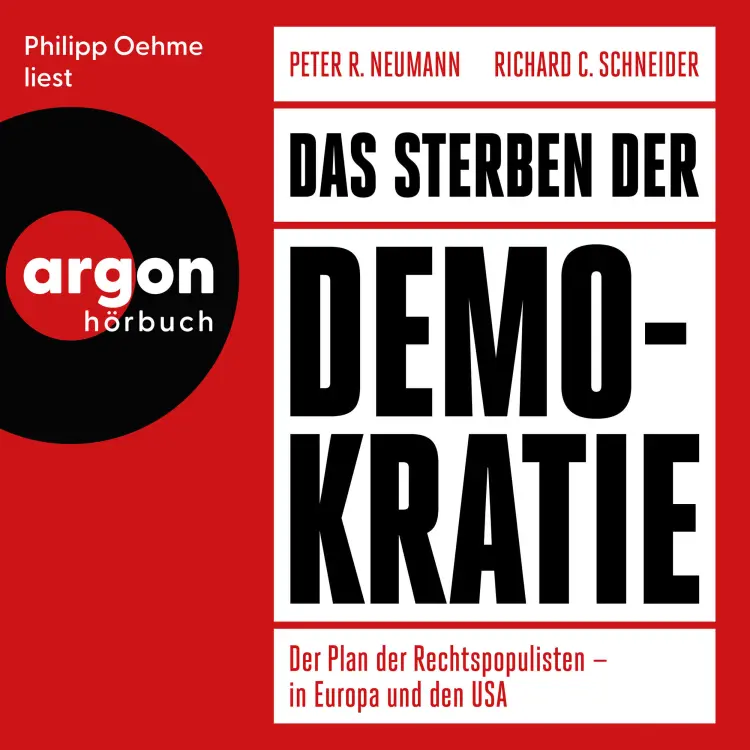 Cover von Peter R. Neumann - Das Sterben der Demokratie - Der Plan der Rechtspopulisten - in Europa und den USA
