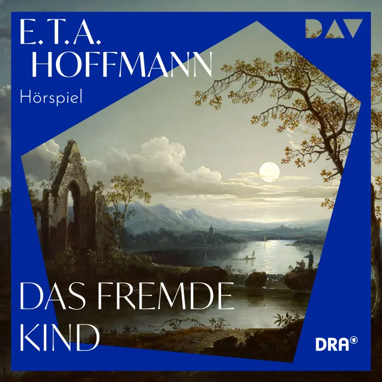 Cover von E. T. A. Hoffmann - Das fremde Kind