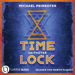 Cover - Michael Peinkofer - Timelock - Teil 2 - Zeithüter