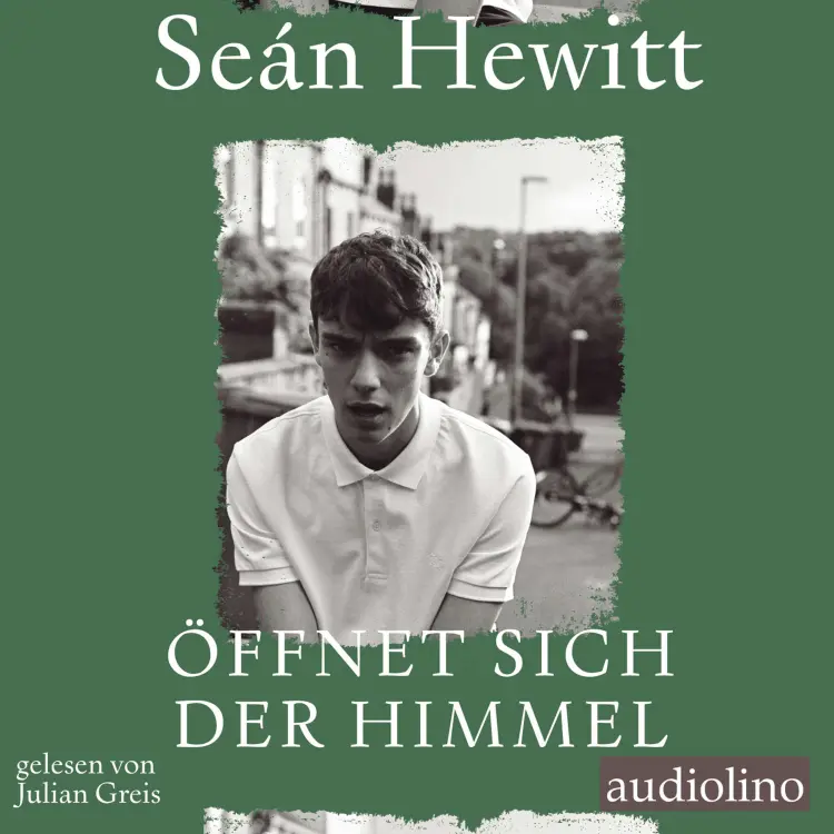 Cover von Seán Hewitt - Öffnet sich der Himmel