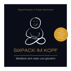 Cover - Nicole Roewers - Sixpack im Kopf - Meditiere dich stark und glücklich