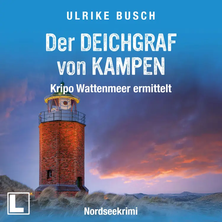 Cover von Ulrike Busch - Kripo Wattenmeer ermittelt - Band 12 - Der Deichgraf von Kampen
