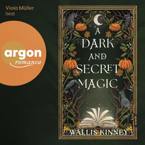 Cover von Wallis Kinney - A Dark and Secret Magic