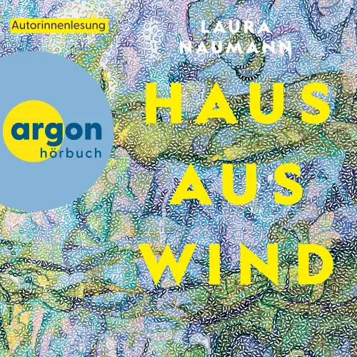 Cover von Laura Naumann - Haus aus Wind