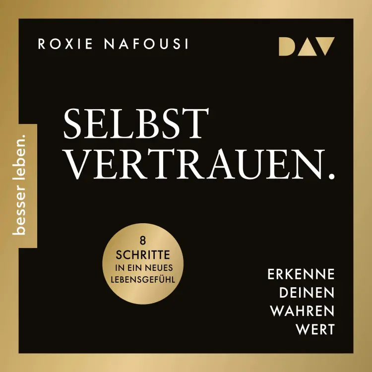 Cover von Roxie Nafousi - Selbstvertrauen. Erkenne deinen wahren Wert. 8 Schritte in ein neues Lebensgefühl