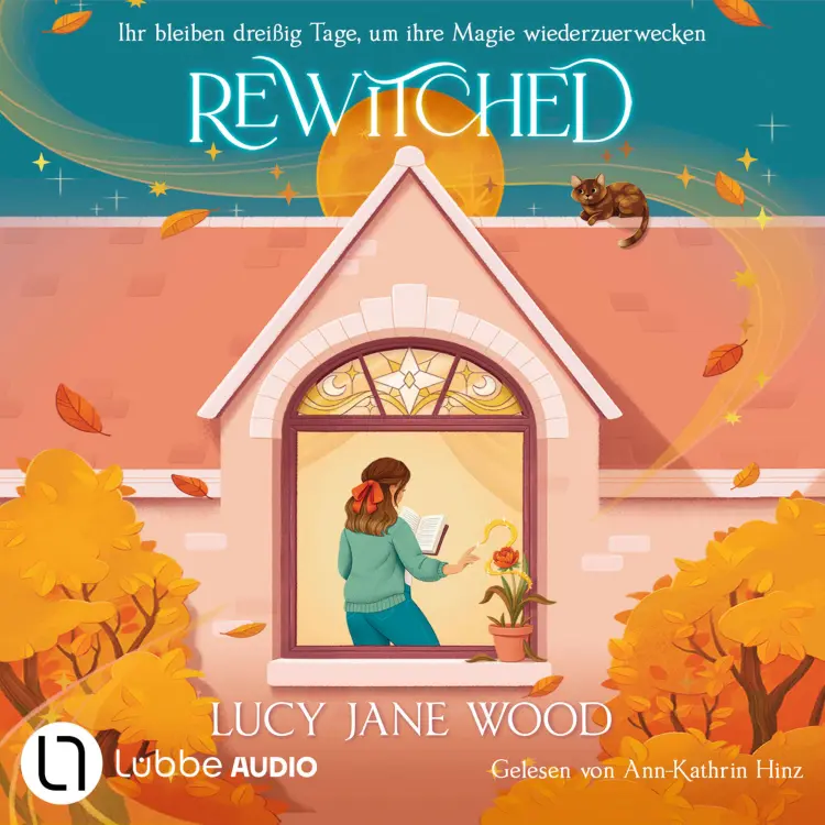 Cover von Lucy Jane Wood - Rewitched - Ihr bleiben dreißig Tage, um ihre Magie wiederzuerwecken