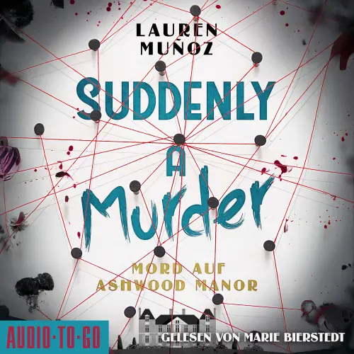 Cover von Lauren Muñoz - Suddenly a Murder - Mord auf Ashwood Manor