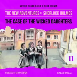 Cover - Sir Arthur Conan Doyle - The New Adventures of Sherlock Holmes - Episode 11 - The Case of the Wicked Daughters