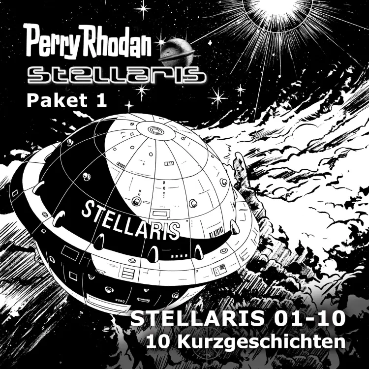 Cover von Dietmar Bohn - Perry Rhodan - Stellaris 1 - Stellaris Folgen 1-10