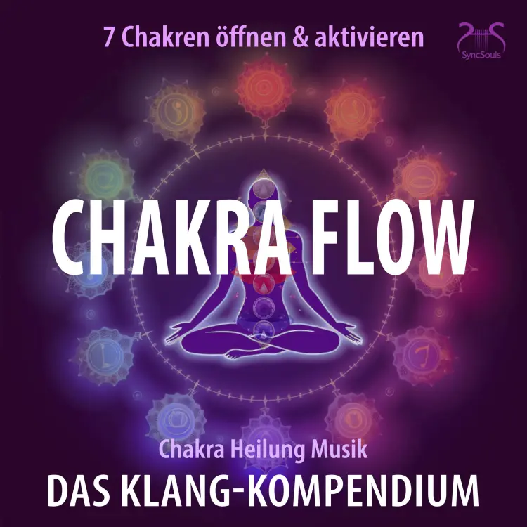 Cover von Torsten Abrolat - Chakra Flow - Chakra Heilung Musik - 7 Chakren öffnen & aktivieren - Das Klang-Kompendium: Frequenzmusik zur Chakra-Aktivierung - Meditation & Heilung