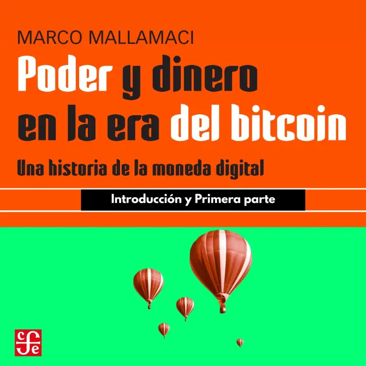 Cover von Marco Mallamaci - Poder y dinero en la era del bitcoin - Una historia de la moneda digital - Parte 1 - Introducción y Primera parte