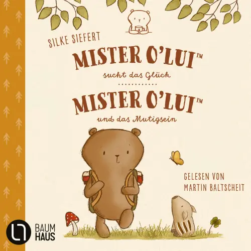 Cover von Mister O'Lui - Mister O'Lui sucht das Glück & Mister O'Lui und das Mutigsein - Teil 1 + 2 - Mister O'Lui - 2 Geschichten