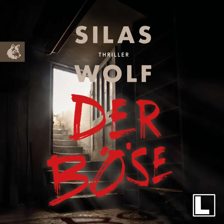 Cover von Silas Wolf - Ein Fall für Jonas Starck - Band 8 - Der Böse