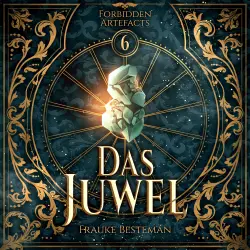 Cover - Frauke Besteman - Forbidden Artefacts - Band 6 - Das Juwel