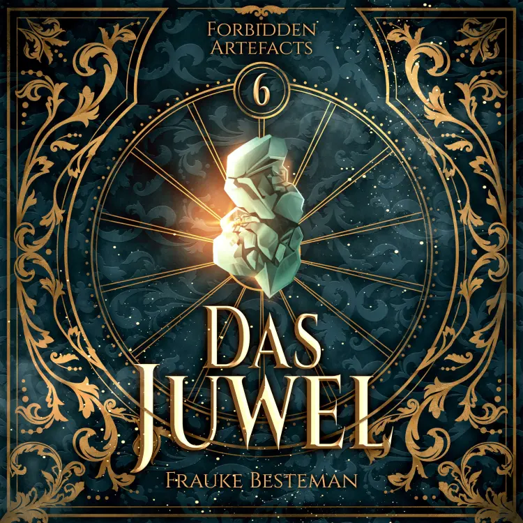 Cover von Frauke Besteman - Forbidden Artefacts - Band 6 - Das Juwel