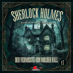 Cover - Sherlock Holmes - Folge 17 - Der Vermisste von Molder Hall