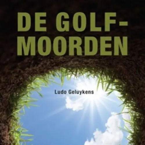 Cover von Ludo Geluykens - De golfmoorden