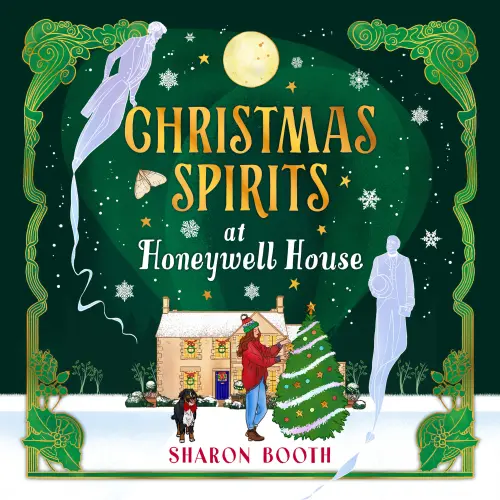 Cover - Sharon Booth - Christmas Spirits at Honeywell House - Ghosts of Rowan Vale, Book 3