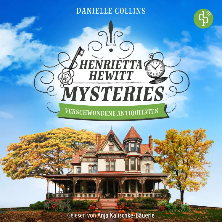 Cover von Danielle Collins - Henrietta Hewitt Mysteries - Band 2 - Verschwundene Antiquitäten | Cosy Crime Hörbuch