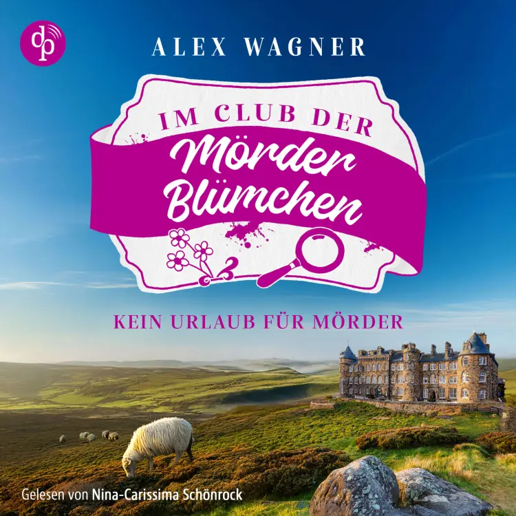 Cover von Alex Wagner - Der Club der Mörderblümchen - Band 1 - Kein Urlaub für Mörder | Cosy Crime Hörbuch