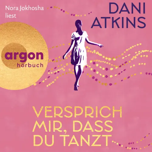 Cover von Dani Atkins - Versprich mir, dass du tanzt