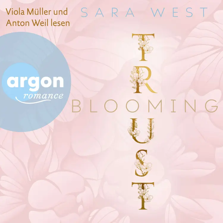Cover von Sara West - Rose Garden - Band 2 - Blooming Trust