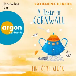 Cover - Katharina Herzog - Die Cornwall-Reihe - Band 2 - A Taste of Cornwall: Ein Löffel Glück