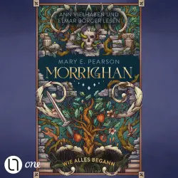 Cover - Mary E. Pearson - Morrighan - Wie alles begann