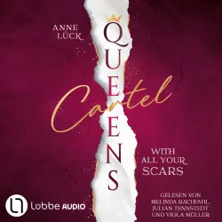 Cover - Anne Lück - Queens Cartel - Teil 1 - With All Your Scars