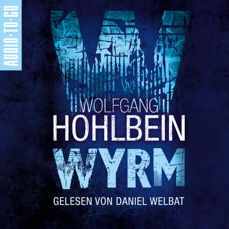 Cover von Wolfgang Hohlbein - Wyrm - Band 1 - Wyrm