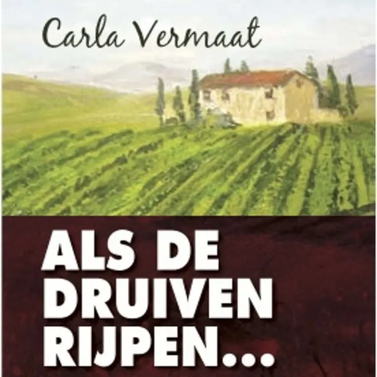 Cover von Carla Vermaat - Als de druiven rijpen