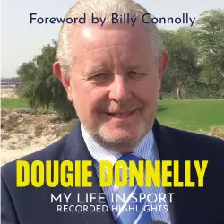 Cover - Dougie Donnelly - My Life in Sport - Recorded Highlights