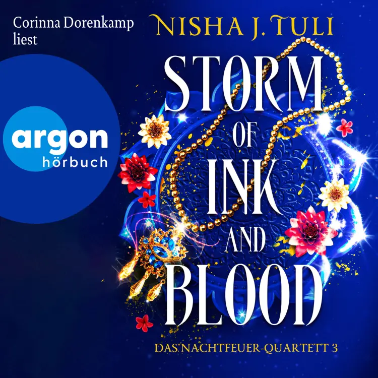 Cover von Nisha J. Tuli - Das Nachtfeuer-Quartett - Band 3 - Storm of Ink and Blood - Das Nachtfeuer-Quartett 3