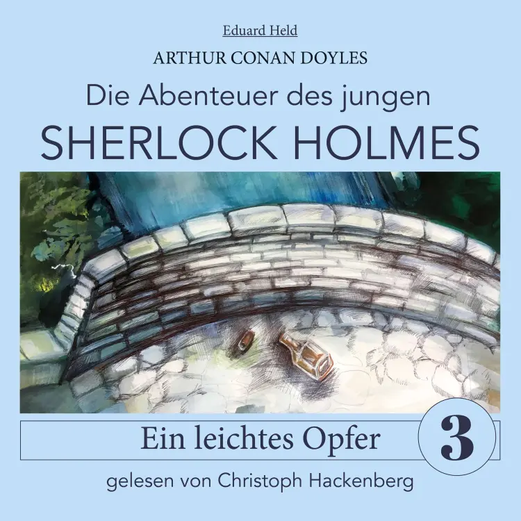 Cover von Sir Arthur Conan Doyle - Die Abenteuer des jungen Sherlock Holmes - Folge 3 - Sherlock Holmes: Ein leichtes Opfer