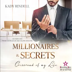 Cover - Kady Rindell - Millionaires and Secrets - Band 3 - Crossroad of my Life