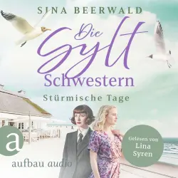 Cover - Sina Beerwald - Die große Inselsaga - Band 2 - Die Sylt-Schwestern - Stürmische Tage