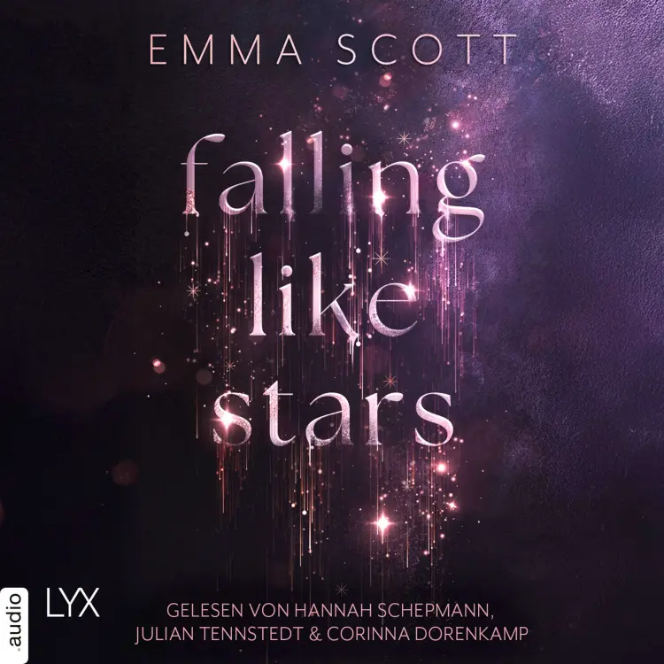 Cover von Emma Scott - Falling Like Stars