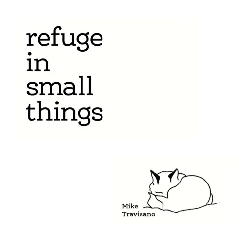 Cover von Mike Travisano - Refuge in Small Things