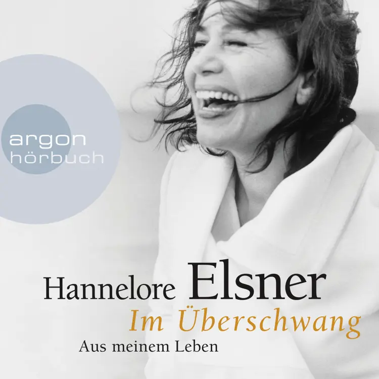 Cover von Hannelore Elsner - Im Überschwang - Aus meinem Leben