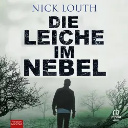 Cover - Nick Louth - DCI Gillard - Band 3 - Die Leiche im Nebel