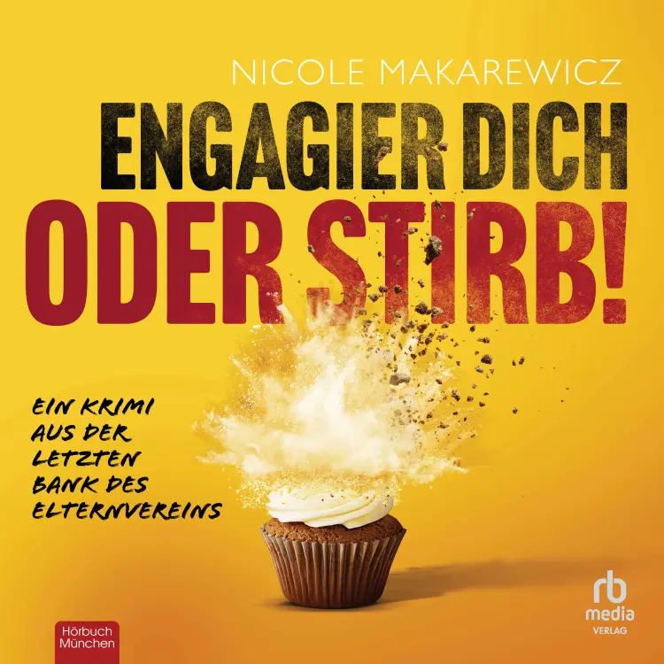 Cover von Nicole Makarewicz - Drillingskrimis - Ein Krimi aus der letzten Bank des Elternvereins - Band 1 - Engagier dich oder stirb!