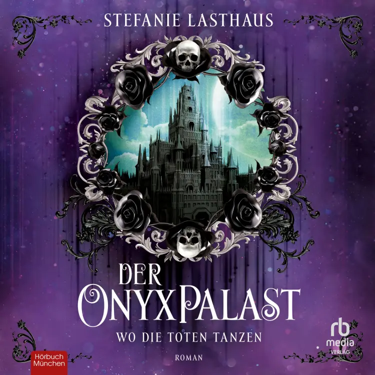 Cover von Stefanie Lasthaus - Die Totengötter-Saga - Roman - Band 1 - Der Onyxpalast - Wo die Toten tanzen