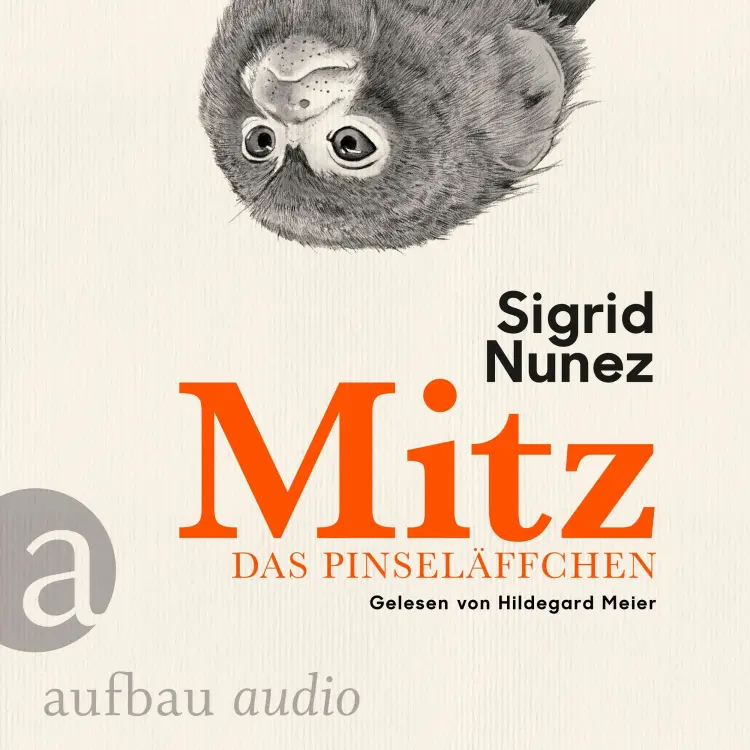 Cover von Sigrid Nunez - Mitz, das Pinseläffchen