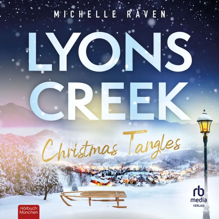 Cover von Michelle Raven - Lyons Creek - Band 4 - Lyons Creek Christmas Tangles