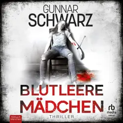 Cover - Gunnar Schwarz - Winkler und Fischer - Thriller - Band 2 - Blutleere Mädchen