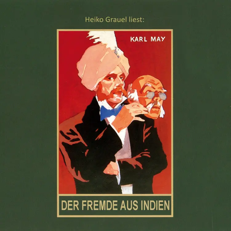Cover von Karl May - Karl Mays Gesammelte Werke - Roman - Band 65 - Der Fremde aus Indien